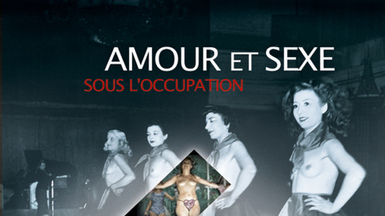 Amour et sexe sous l'Occupation
