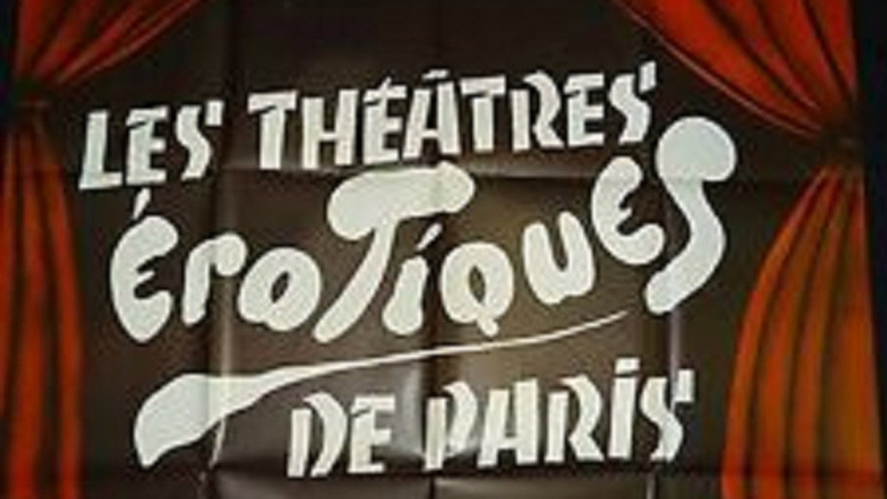 Les théâtres érotiques de Paris