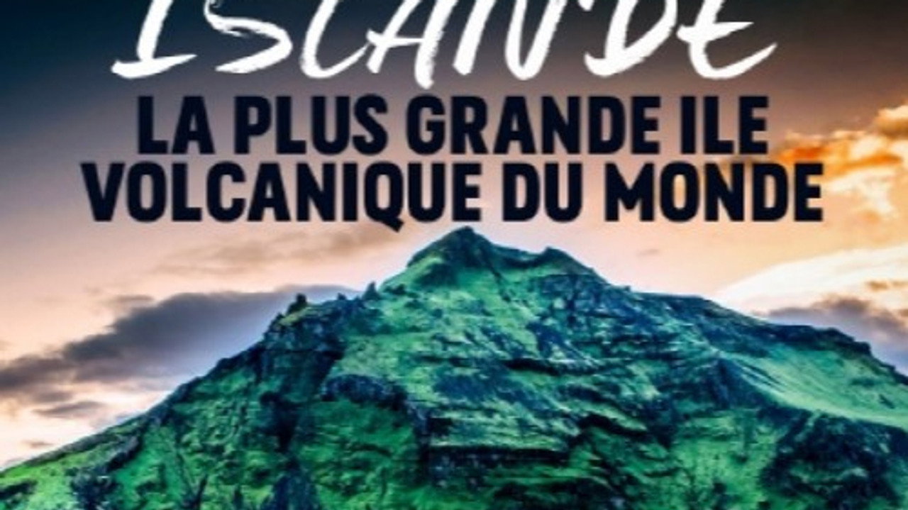 Féerique Islande : la plus grande île volcanique du monde