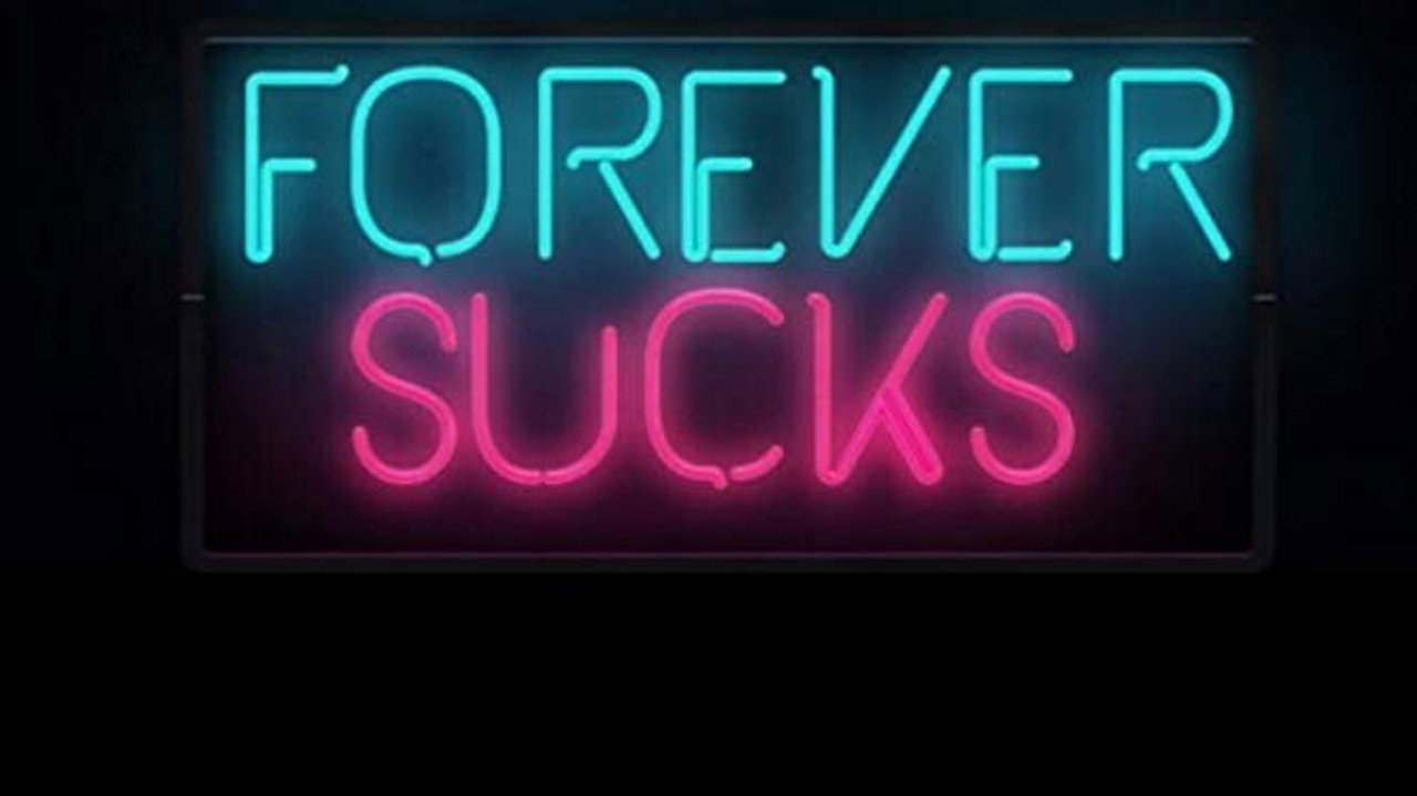 Forever Sucks