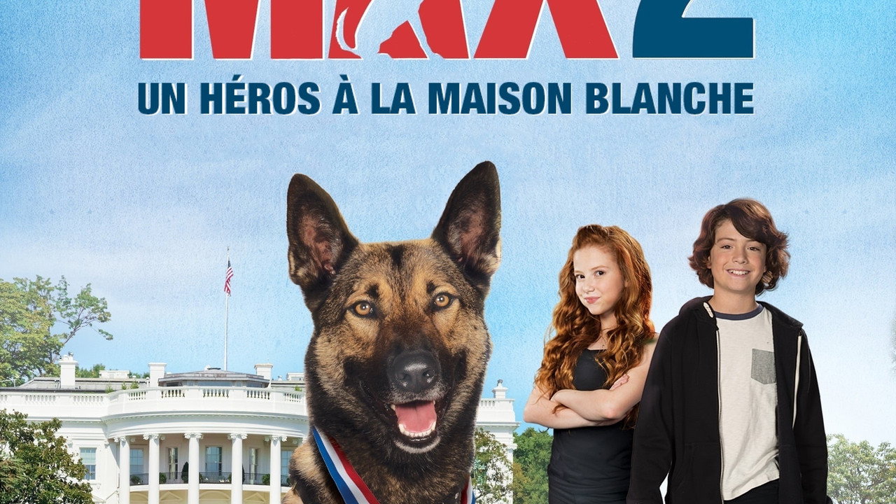 Max 2 : Héros de la Maison Blanche