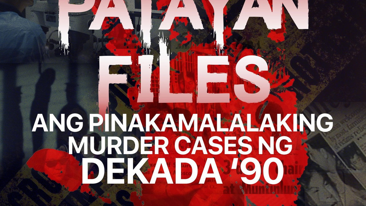 Patayan Files: Ang Pinakamalalaking Murder Cases Ng Dekada '90