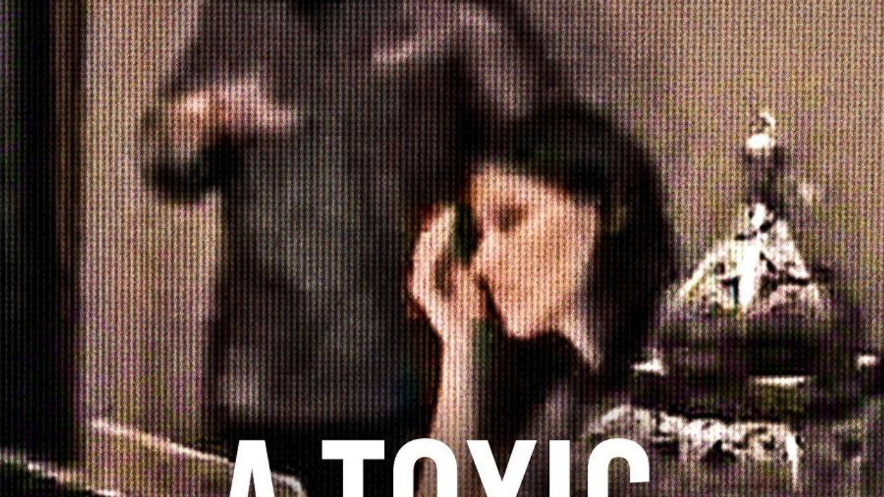 A Toxic Love Story