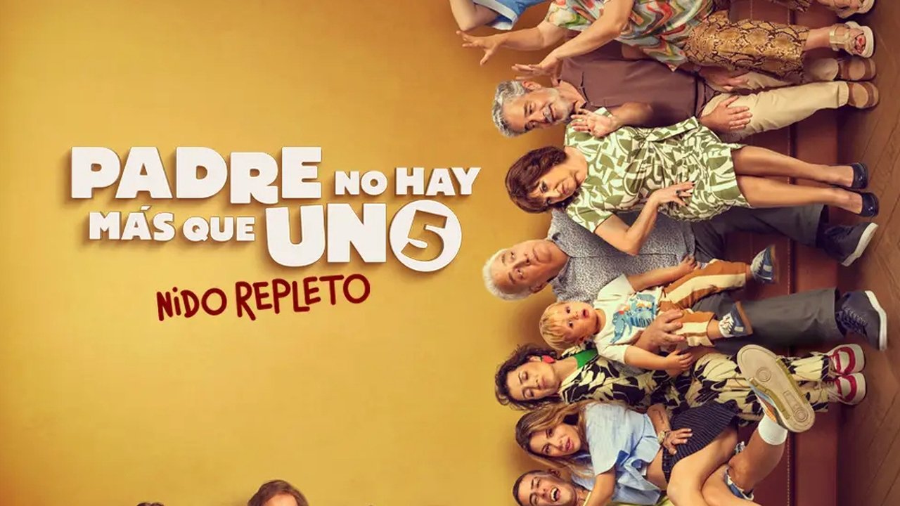 Padre no hay más que uno 5: Nido repleto