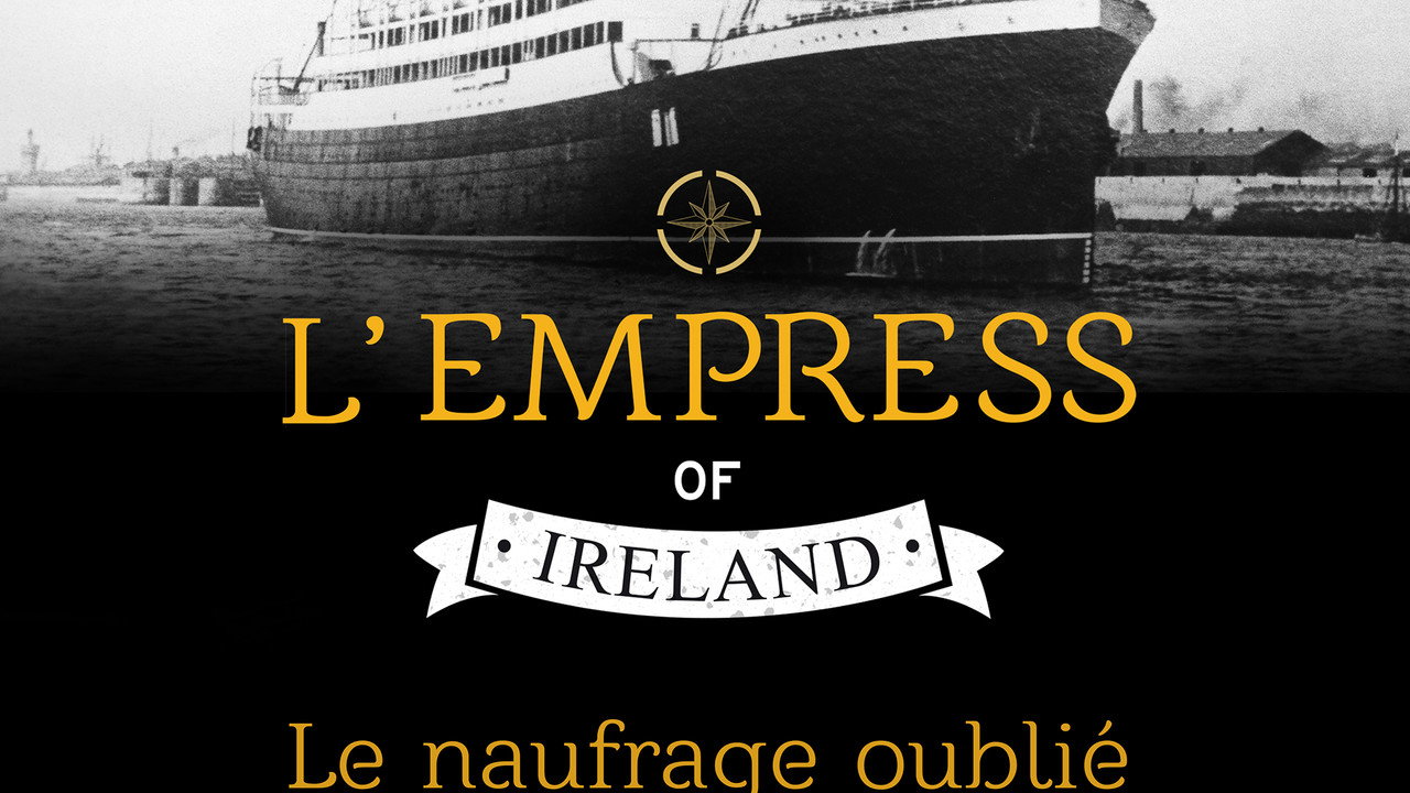 L'Empress of Ireland, le naufrage oublié