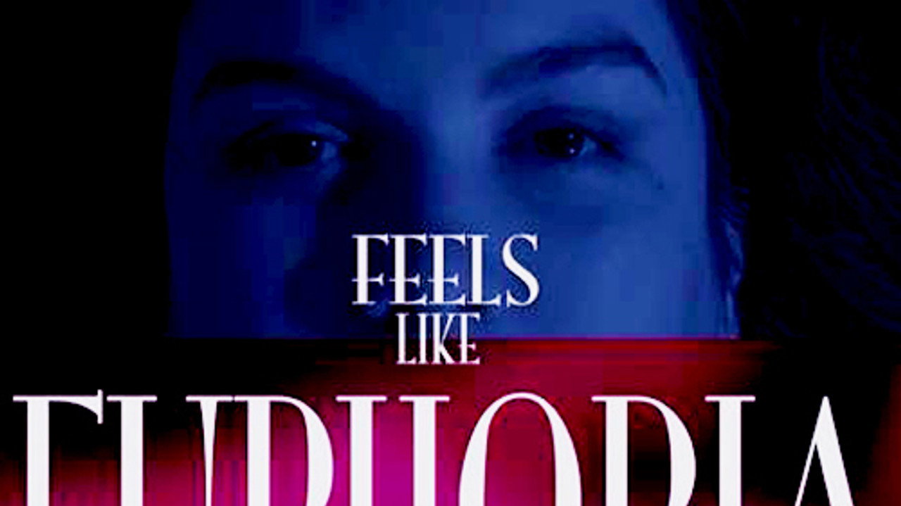 Feels Like Euphoria