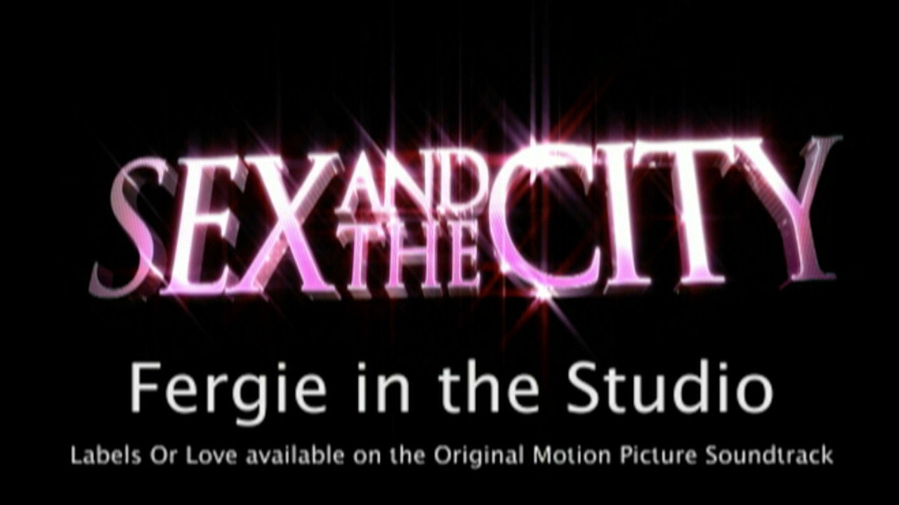 Sex and the City: Fergie in the Studio