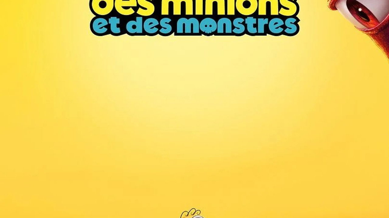 Des Minions et des monstres