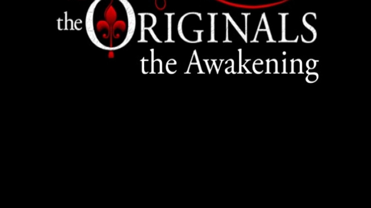 The Originals: The Awakening