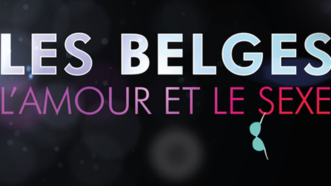 Les Belges, l’amour et le sexe