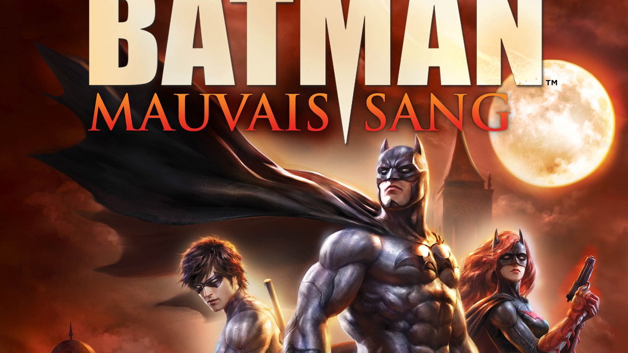 Batman: Mauvais Sang