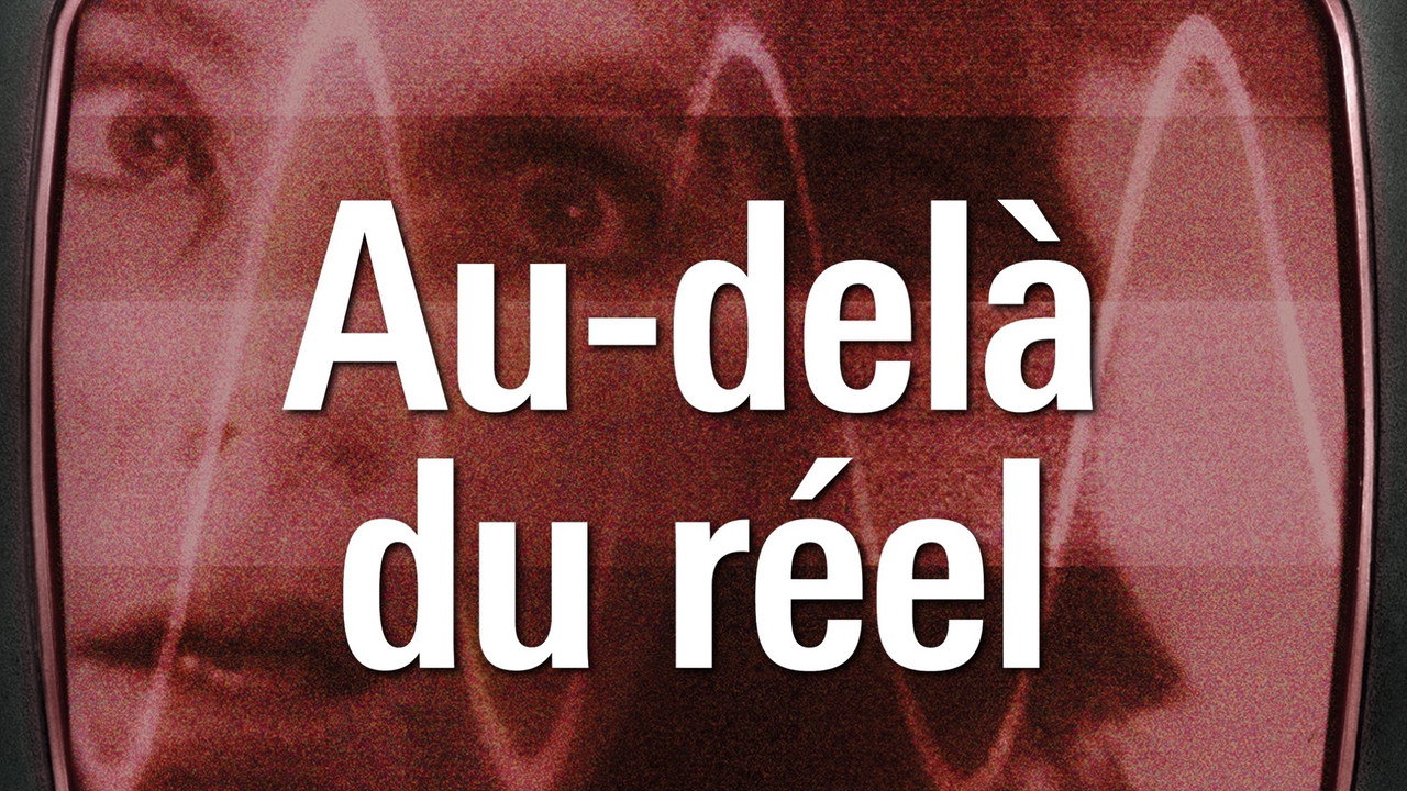 Au-delà du réel