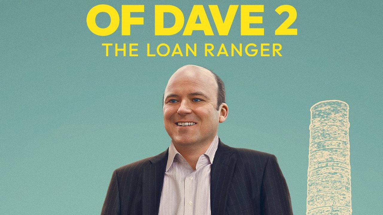 Bank of Dave 2: The Loan Ranger