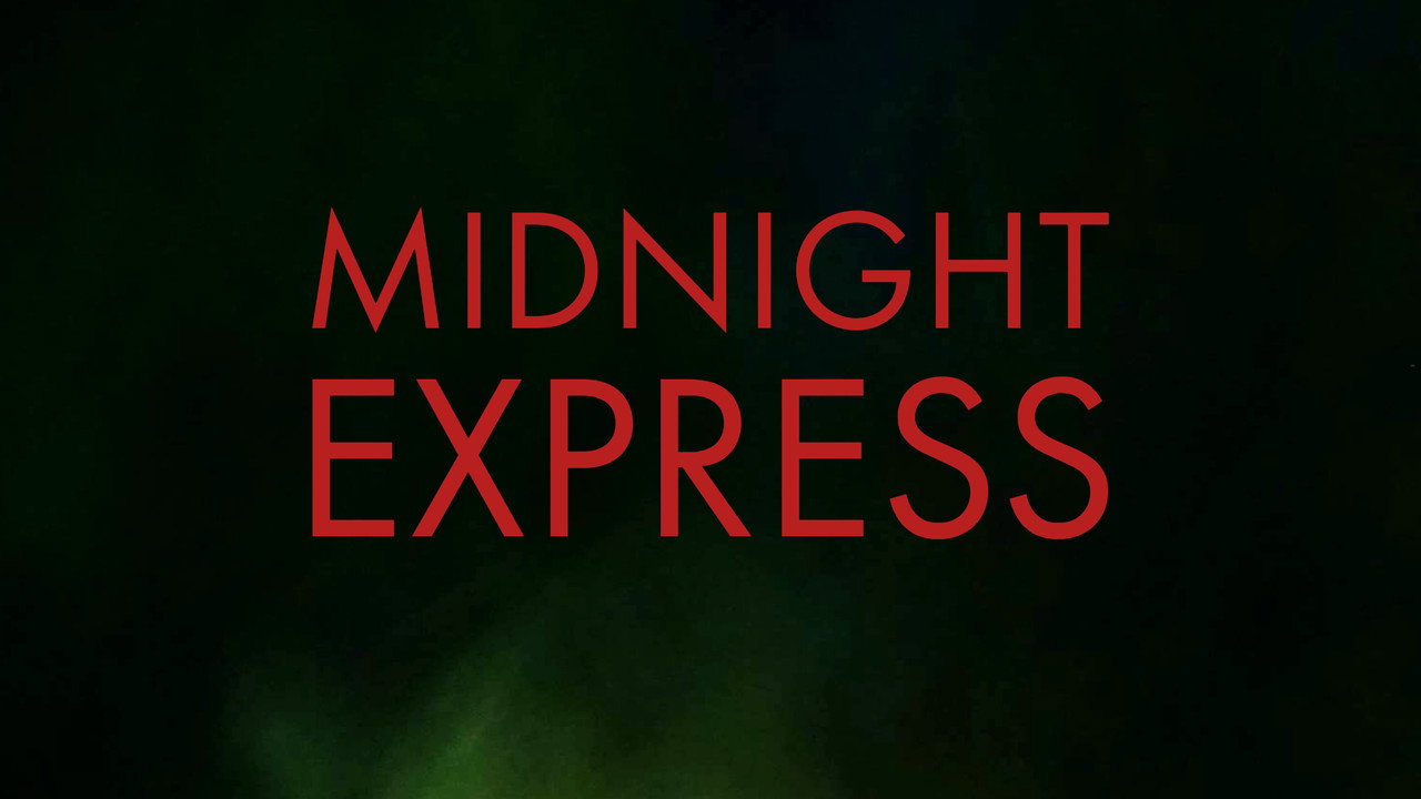 MIDNIGHT EXPRESS