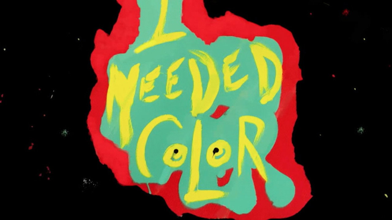 I Needed Color