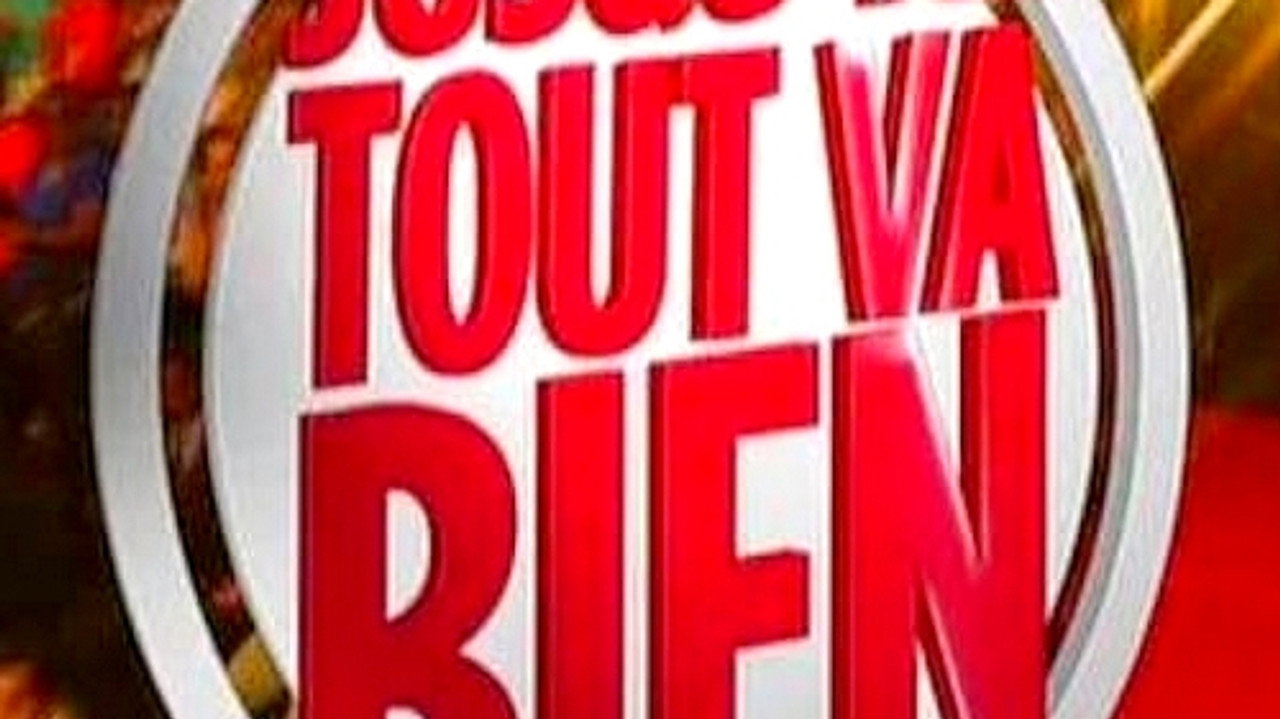Jusqu'ici tout va bien