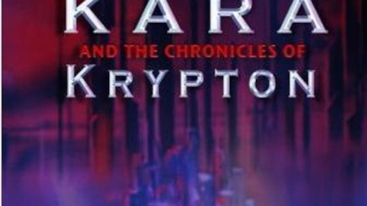 Smallville Legends: Kara and the Chronicles of Krypton