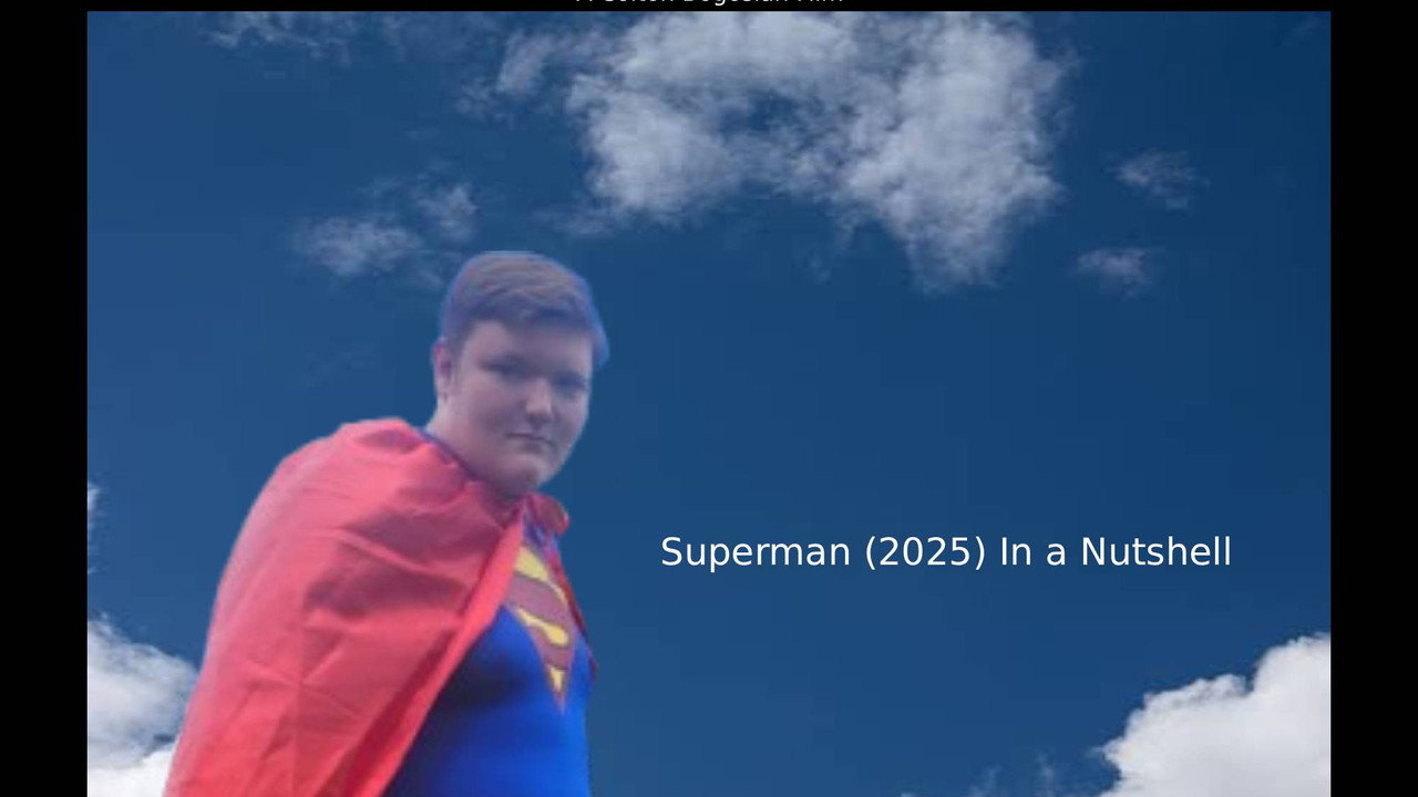 Superman (2025) In a Nutshell