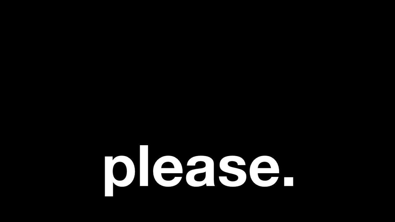 Please