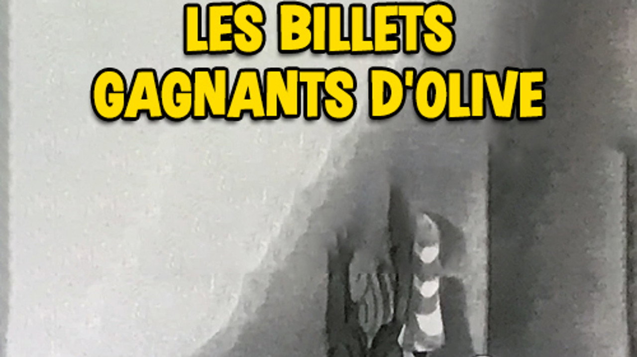 Les billets gagnants d’Olive