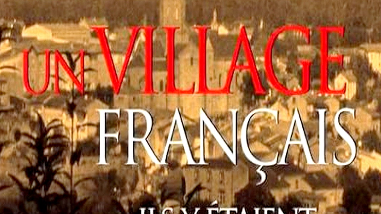 Un village français ils y étaient...