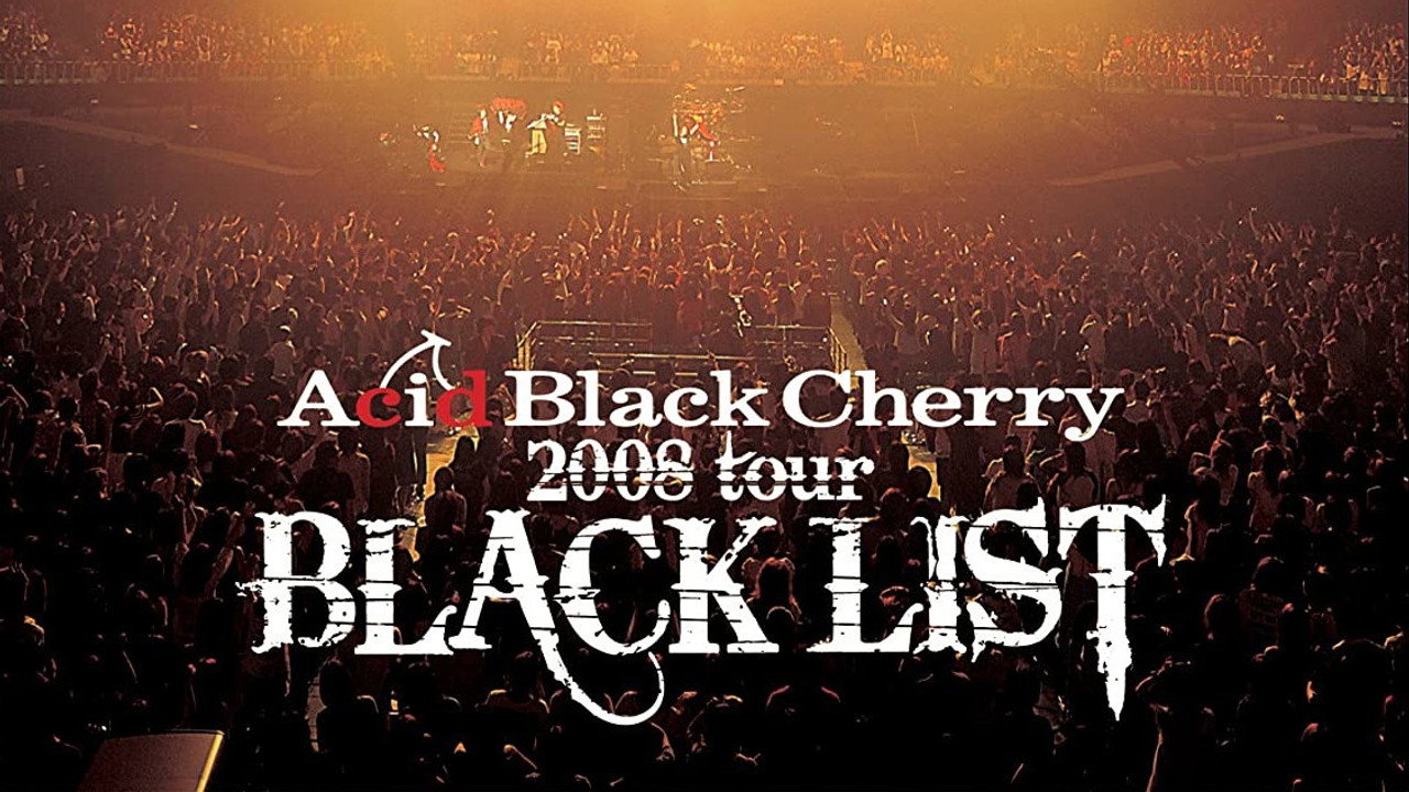 Acid Black Cherry 2008 Tour Black List
