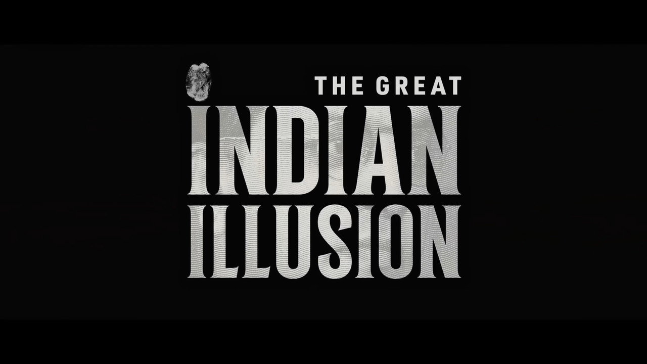 The Great Indian Illusion