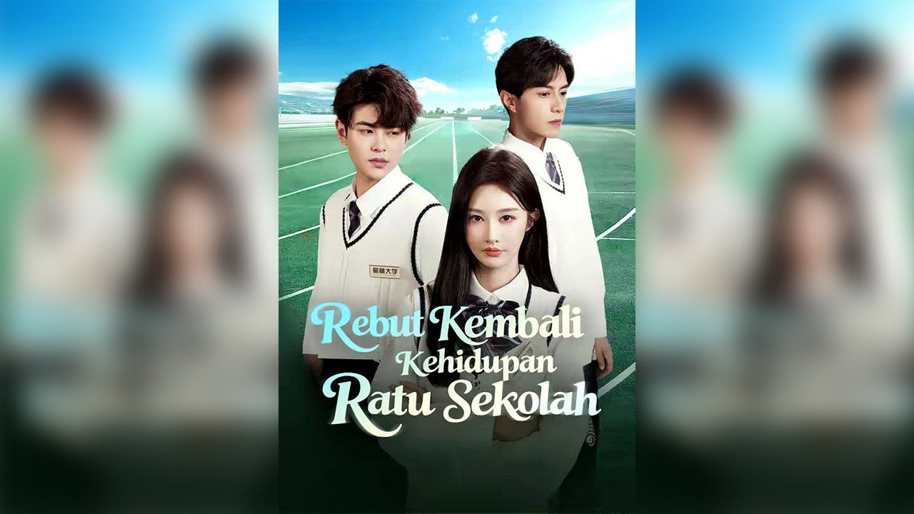 Rebut Kembali Kehidupan Ratu Sekolah