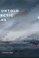 Untold Arctic Wars