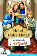 Hotel, Dulce Hotel: Las Aventuras de Zack y Cody