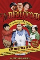 The Three Stooges: Hey Moe! Hey Dad!