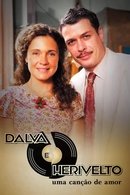 Dalva e Herivelto - Uma Canção de Amor
