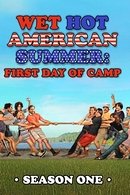 Wet Hot American Summer: First Day of Camp