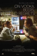 On Vodka Beers And Regrets 2020 Watch Online Free 123movies