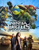 Filmomslag Teenage Mutant Ninja Turtles: Out of the Shadows