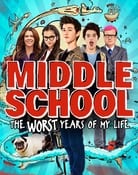 Filmomslag Middle School: The Worst Years of My Life