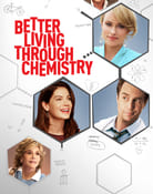 Filmomslag Better Living Through Chemistry