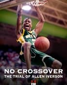 Filmomslag No Crossover: The Trial of Allen Iverson