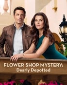 Filmomslag Flower Shop Mystery: Dearly Depotted