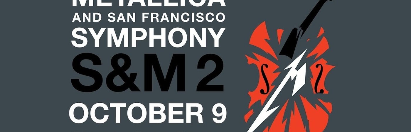Metallica & San Francisco Symphony: S&M2 -