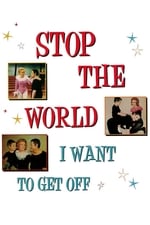 Stop the World: I Want to Get Off