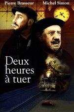 Deux heures à tuer