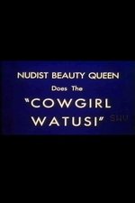 Nudist Beauty Queen Does the 'Cowgirl Watusi'