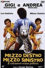 Mezzo destro mezzo sinistro - 2 calciatori senza pallone