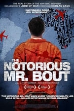 The Notorious Mr. Bout