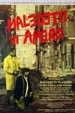 Maledetti vi amerò