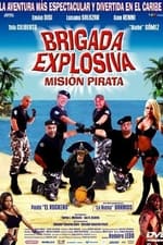 Brigada Explosiva: misión pirata