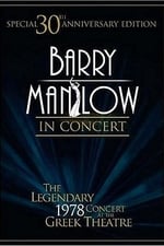 Barry Manilow in Concert: The Legendary 1978 Concert at the Greek Theatre