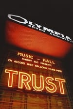 Trust - A L'Olympia