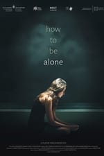 How to Be Alone